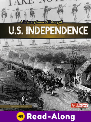 cover image of A Primary Source History of U.S. Independence